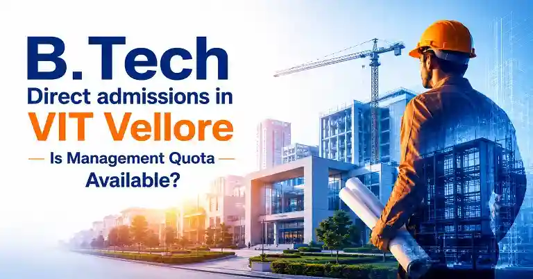 B.Tech Direct admissions in VIT Vellore
