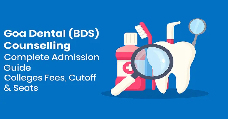 Goa Dental (BDS) Counselling