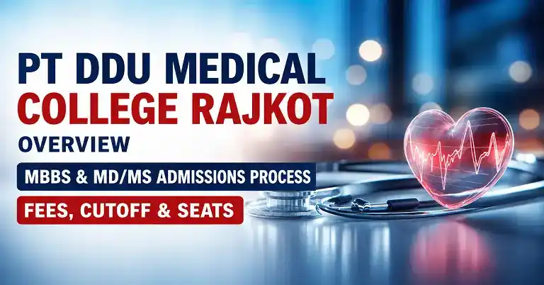 Pt DDU Medical College Rajkot Overview
