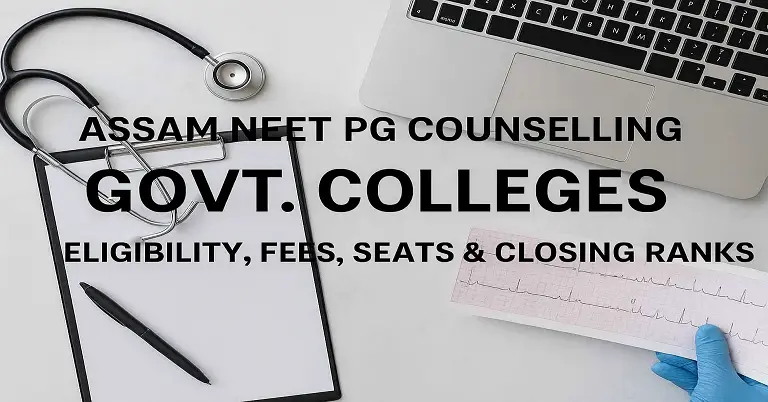 Assam NEET PG Counselling Govt. Colleges
