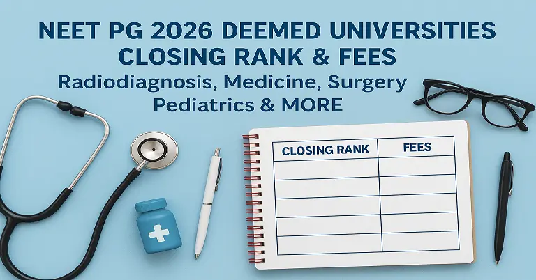 NEET PG 2026 Deemed Universities Closing Rank & Fees