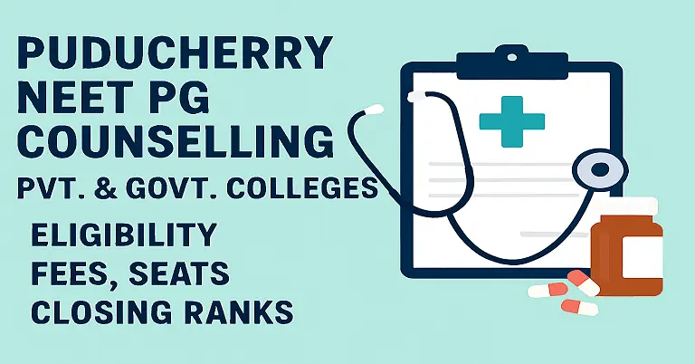 Puducherry NEET PG Counselling Pvt. & Govt. Colleges
