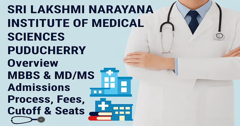 Sri Lakshmi Narayana Institute of Medical Sciences