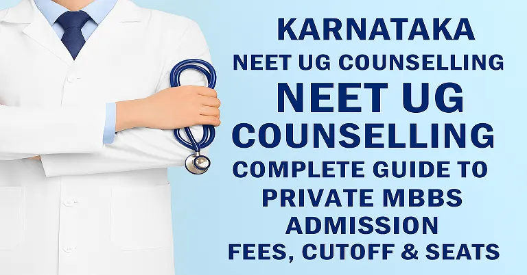 Karnataka NEET UG Counselling Complete Guide to Private