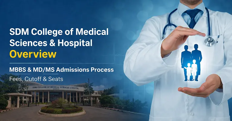 SDM College of Medical Sciences & Hospital