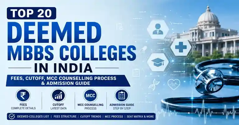 Top 20 Deemed MBBS Colleges in India 2026: Fees, Cutoff, MCC Counselling Process & Admission Guide