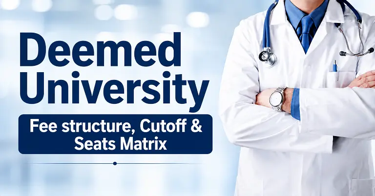 Deemed University Fee structure, Cutoff & Seats Matrix
