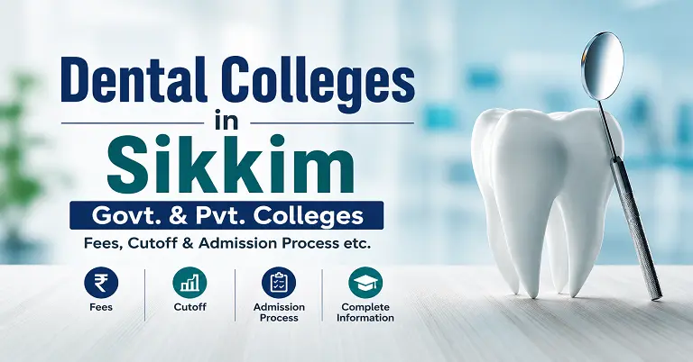 Dental Colleges in Sikkim Govt. & Pvt. Colleges