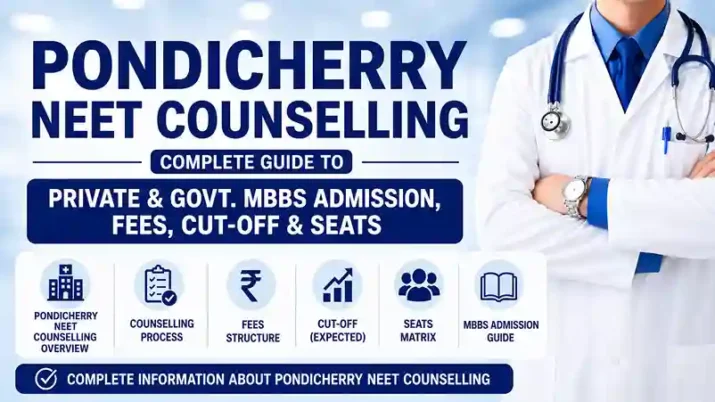 Pondicherry NEET Counselling Complete Guide to Private & Govt.
