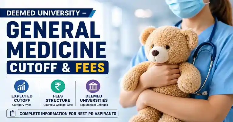 Deemed University – General Medicine Cutoff & Fees