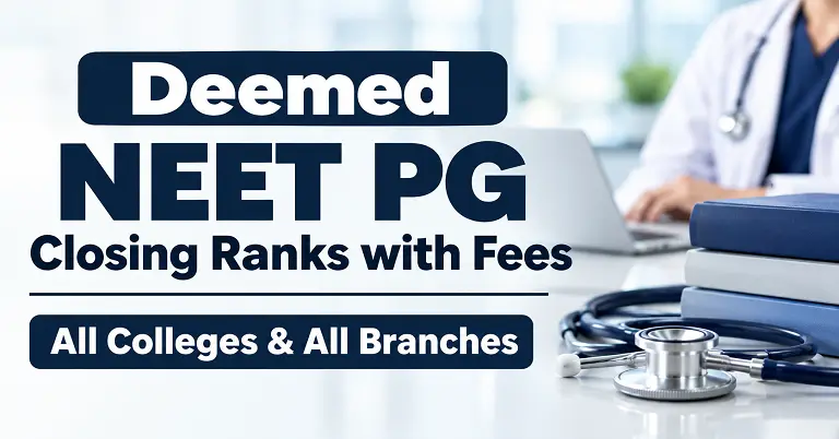 Deemed NEET PG 2026 Round-1 Closing Ranks with Fees All Colleges & All Branches